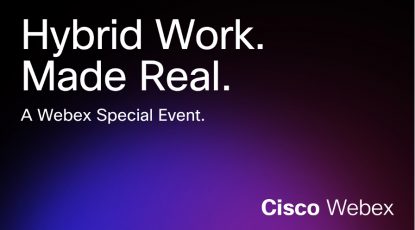 Announcing a Webex special event | The blueprint for Hybrid Work. Made Real.