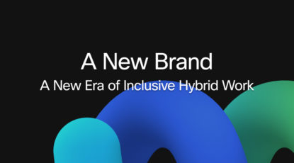 Eine neue Marke für eine neue Ära inklusiven hybriden Arbeitens