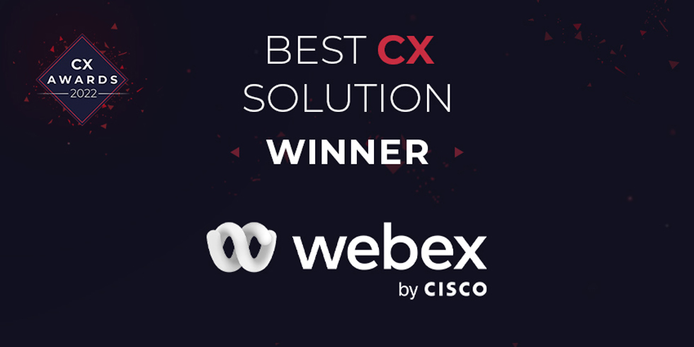 Cx Today Awards Webex With Best Customer Experience Solution 2022