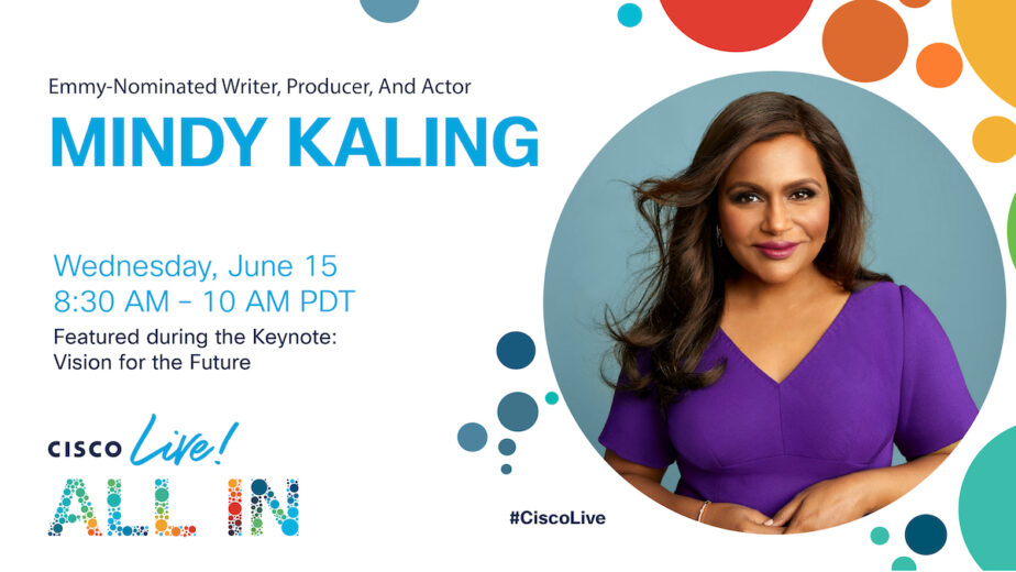 Graphic highlighting Mindy Kaling’s Cisco Live talk on June 15 at 8:30am PDT. Includes a photo of Mindy Kaling.