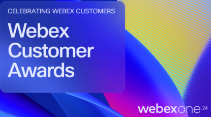 Nominations for the 2024 Webex Customer Awards are Open!